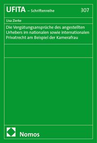 Produktbild: Die Verg&uuml;tungsanspr&uuml;che des angestellten Urhebers im nationalen sowie internationalen Privatrecht am Beispiel der Kamerafrau