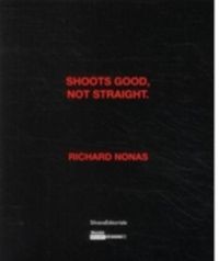 Produktbild: Shoots Good, Nor Straight ; Richard Nonas