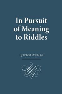 Produktbild: In Pursuit of Meaning to Riddles