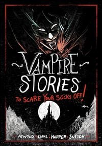 Produktbild: Vampire Stories to Scare Your Socks Off!