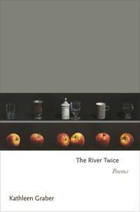 Bild vom Artikel Graber, K: River Twice - Poems vom Autor Kathleen Graber