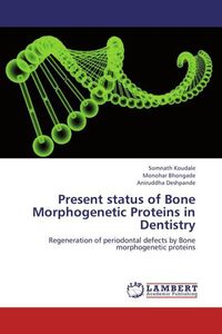 Produktbild: Koudale, S: Present status of Bone Morphogenetic Proteins in