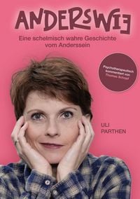 Produktbild: Anderswie I Eine schelmisch wahre Geschichte vom Anderssein
