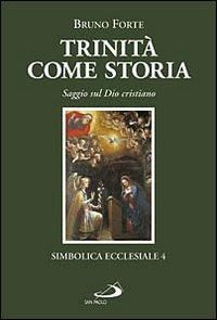 Produktbild: Trinit&agrave; come storia. Saggio sul Dio cristiano