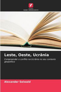 Produktbild: Leste, Oeste, Ucr&acirc;nia