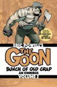 Produktbild: Powell, E: The Goon: Bunch of Old Crap Volume 2: An Omnibus