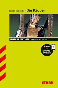 Produktbild: STARK Friedrich Schiller: Die R&auml;uber - Deutsch - Interpretationen