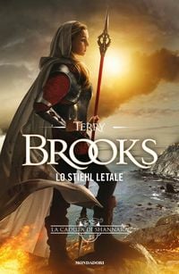 Produktbild: Lo Stiehl letale. La caduta di Shannara. Vol. 3