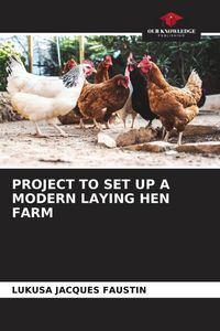 Produktbild: Project To Set Up a Modern Laying Hen Farm