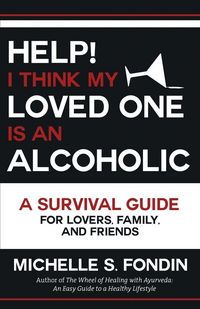 Produktbild: Help! I Think My Loved One Is an Alcoholic