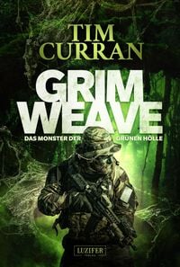 Produktbild: GRIMWEAVE - Das Monster der gr&uuml;nen H&ouml;lle