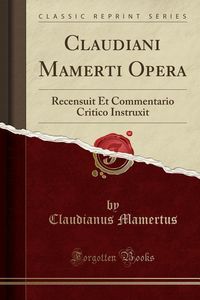 Produktbild: Lat-Claudiani Mamerti Opera