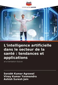 Produktbild: L'intelligence artificielle dans le secteur de la sant&eacute; : tendances et applications
