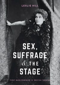 Produktbild: Sex, Suffrage and the Stage