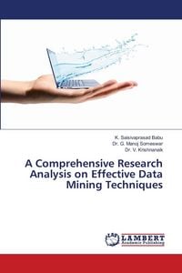 Produktbild: A Comprehensive Research Analysis on Effective Data Mining Techniques