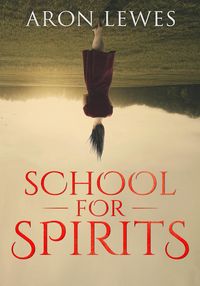 Produktbild: School for Spirits: A Dead Girl and a Samurai