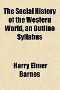 Produktbild: The Social History of the Western World, an Outline Syllabus