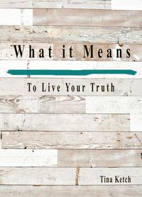 Produktbild: What It Means To Live Your Truth