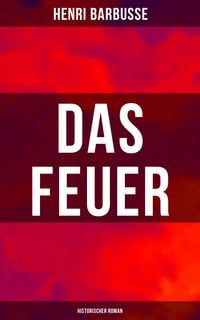 Produktbild: Das Feuer: Historischer Roman