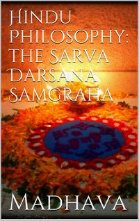 Produktbild: Hindu Philosophy: The Sarva Darsana Samgraha