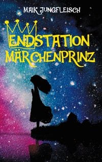 Produktbild: Endstation M&auml;rchenprinz