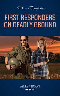 Bild vom Artikel First Responders On Deadly Ground (Mills & Boon Heroes) vom Autor Colleen Thompson