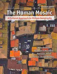 Produktbild: The Human Mosaic: A Cultural Approach to Human Geography [With Study Guide]