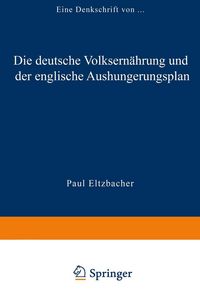 Produktbild: Die deutsche Volksern&auml;hrung und der englische Aushungerungsplan