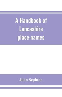 Produktbild: A handbook of Lancashire place-names