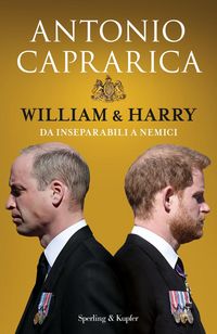 Produktbild: William & Harry. Da inseparabili a nemici