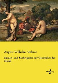 Produktbild: Namen- und Sachregister zur Geschichte der Musik