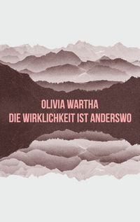Produktbild: Die Wirklichkeit ist anderswo