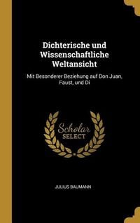 Produktbild: Dichterische und Wissenschaftliche Weltansicht