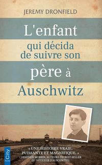 Produktbild: L'enfant qui d&eacute;cida de suivre son p&egrave;re &agrave; Auschwitz