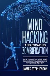 Produktbild: Mind Hacking and Escaping Zombification