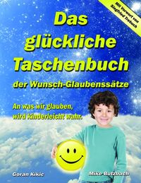 Produktbild: Das gl&uuml;ckliche Taschenbuch der Wunsch-Glaubenss&auml;tze