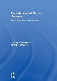 Produktbild: Walker, J: Foundations of Crime Analysis