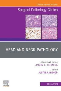 Produktbild: Head and Neck Pathology, An Issue of Surgical Pathology Clinics