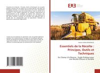 Produktbild: Essentiels de la R&eacute;colte : Principes, Outils et Techniques