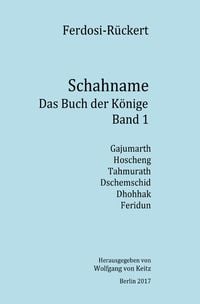 Produktbild: Schahname - Das Buch der K&ouml;nige / Schahname - Das Buch der K&ouml;nige, Band 1