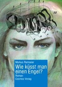 Produktbild: Wie k&uuml;sst man einen Engel?