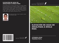 Produktbild: Elevaci&oacute;n De Agua De Akkalpada a Dhule Midc