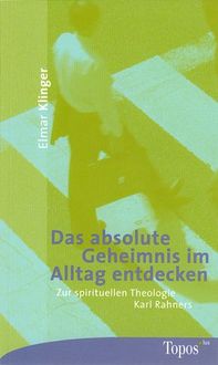 Produktbild: Das absolute Geheimnis im Alltag entdecken