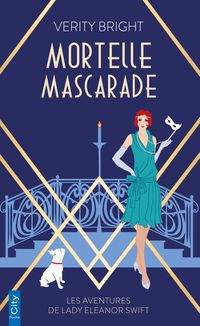 Produktbild: Mortelle mascarade. Les aventures de lady Eleanor Swift