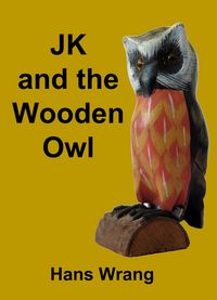 Produktbild: JK and the Wooden Owl