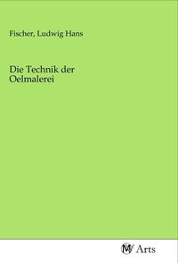 Produktbild: Die Technik der Oelmalerei