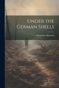 Produktbild: Under the German Shells