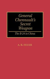 Produktbild: General Chennault's Secret Weapon