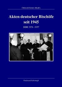 Produktbild: Akten deutscher Bisch&ouml;fe seit 1945. DDR 1951- 1957
