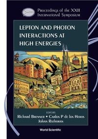 Produktbild: Lepton and Photon Interactions at High Energies - Proceedings of the XXII International Symposium